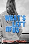 What's Left of Us