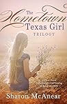 The Hometown Texas Girl Trilogy by Sharon McAnear