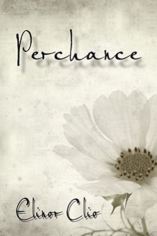 Perchance (Kindle Edition)