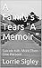 A Family's Tears "A Memoir ": Suicide Kills More Then One Person!