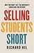 Selling students short by Richard Hil