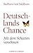 Deutschlands Chance: Mit de...