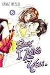 Say I Love You, Vol. 5 by Kanae Hazuki