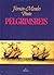 Pelgrimsreis. Het historisch reisverhaal van een Portugese gelukzoeker