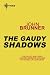 The Gaudy Shadows by John Brunner