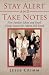 Stay Alert and Take Notes by Jesse Crimm Stay Alert and Take Notes by Jesse Crimm