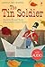 Tin Soldier (First Reading Level 4)