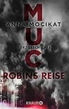 MUC - Robins Reise by Anna Mocikat
