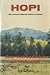 Hopi: deur van verleden en toekomst.  Problemen, profetieën, ceremonieën, overleveringen van een oeroude indiaanse cultuur in Arizona