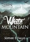 White Mountain by Sophie E. Tallis White Mountain by Sophie E. Tallis