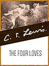 The Four Loves by C.S. Lewis