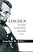 Lincoln on Law, Leadership, and Life by Jonathan White