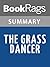 Summary & Study Guide The Grass Dancer by Susan Power