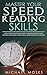 Master Your Speed Reading Skills: How to read faster with rapid comprehension using proven techniques to become a more productive reader