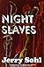 Night Slaves