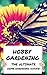 Hobby Gardening - The Ultim...
