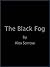 The Black Fog