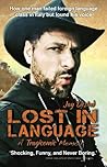 Lost in Language ...