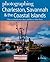 Photographing Charleston, Savannah & the Coastal Islands by Jeff Dodge