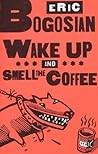 Wake Up and Smell...