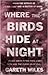 Where the Birds Hide at Night