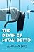 The Death of Mitali Dotto by Anirban Bose