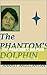 The Phantom's Dolphin