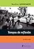 Tempos de Reflexão - de 1990 a 2008 (Portuguese Edition)