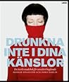 Drunkna inte i dina känslor by Maggan Hägglund
