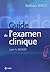 Guide de l'examen clinique (+ cd anglais)