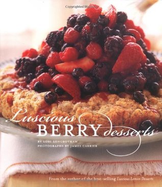 Luscious Berry Desserts (Hardcover)
