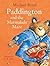 Paddington and the Marmalade Maze