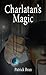 Charlatan's Magic