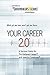 Your Career 2.0: A Survival Guide for The Battered Career and Investor Syndrome