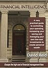 Financial Intelligence: A Very Practical Guide To Controlling Your Spending, Increasing Your Saving And Managing Your Own Low-Cost Investments To Create Personal Wealth