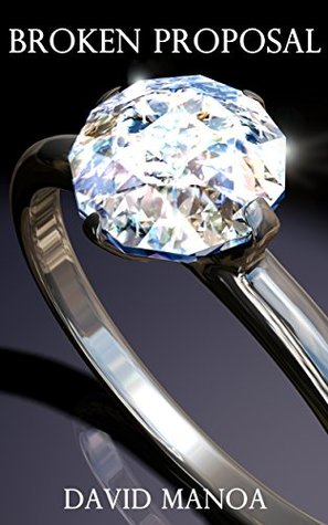 Broken Proposal (Kindle Edition)