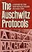 The Auschwitz Protocols: A Report by the War Refugee Board, November 1944