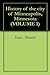 History of the city of Minneapolis, Minnesota (VOLUME 1)