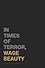 In Times of Terror, Wage Be...
