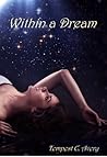 Within a Dream by Chani Lynn Feener