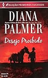 Desejo Proibido by Diana Palmer