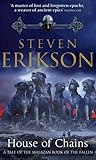 Book cover for House of Chains (Malazan Book of the Fallen, #4)