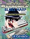 Harmonica - absolute beginners and beginner blues - harp Harmonica - absolute beginners and beginner blues - harp