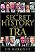A Secret History of the IRA by Ed Moloney