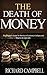 The Death of Money by Richard Campbell