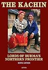 The Kachin: Lords...