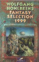 Wolfgang Hohlbeins Fantasy Selection 1999 (Paperback)