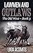 Lawmen and Outlaws (The Old West Book 3)