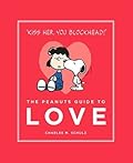 The Peanuts Guide to Love