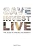 Save Invest Live: The Road to an Early Retirement